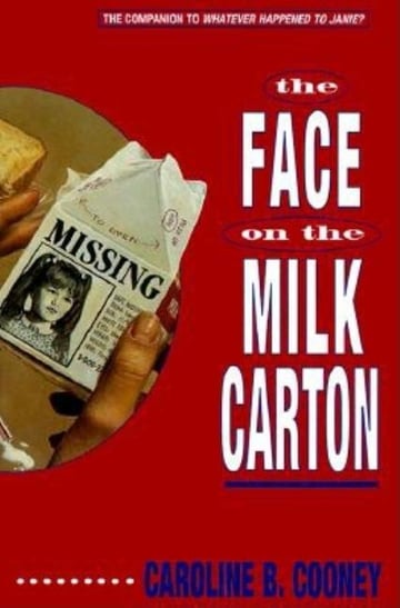 Cover of The Face on the Milk Carton by Caroline B Cooney