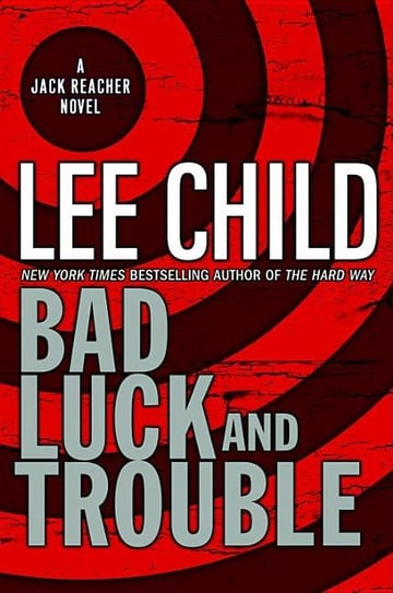 Cover of Bad Luck and Trouble by Lee Child