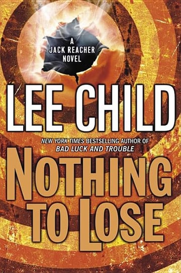 Cover of Nothing to Lose by Lee Child