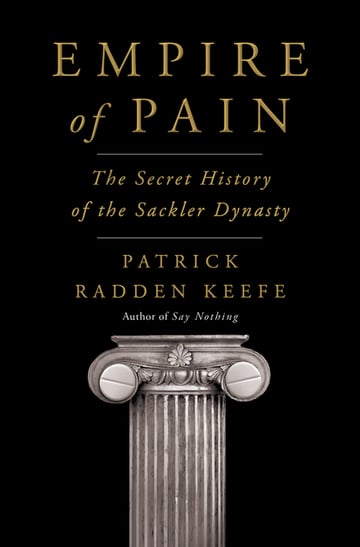 Cover of Empire of Pain by Patrick Radden Keefe