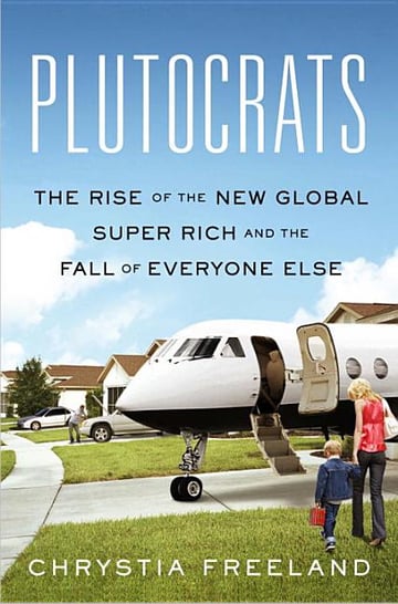 Cover of Plutocrats by Chrystia Freeland