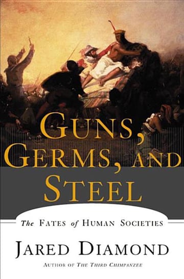 Cover of Guns, Germs, and Steel by Jared Diamond
