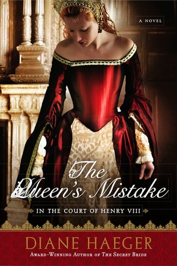 Cover of The Queen's Mistake by Diane Haeger
