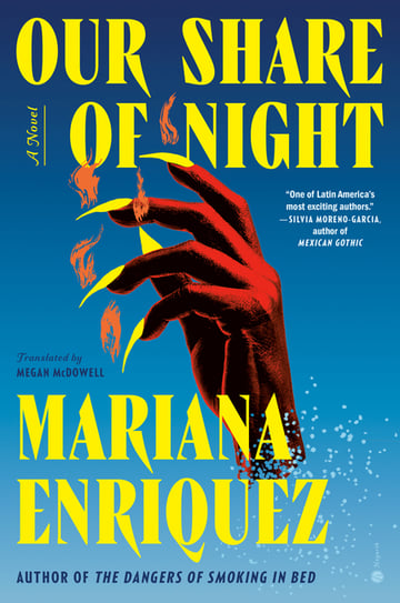 Cover of Our Share of Night by Mariana Enriquez