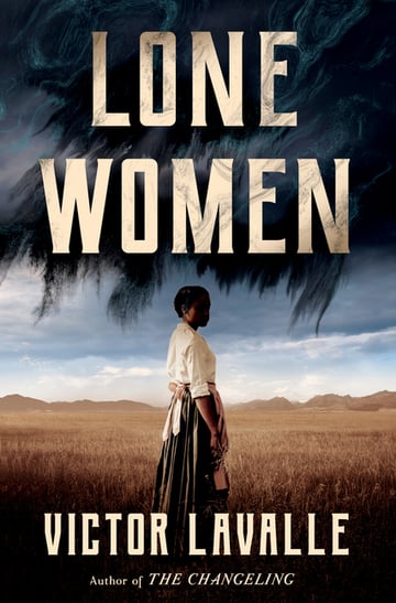 Cover of Lone Women by Victor Lavalle