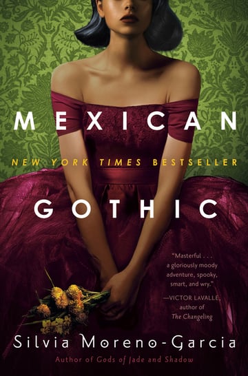 Cover of Mexican Gothic by Silvia Moreno-Garcia
