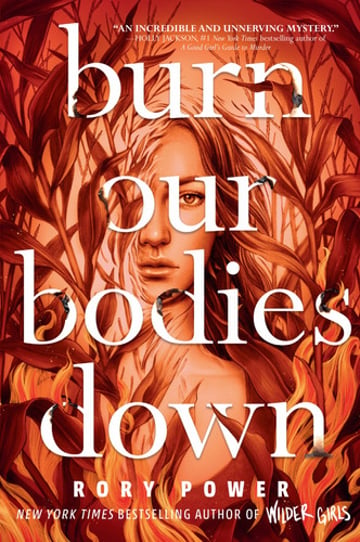 Cover of Burn Our Bodies Down by Rory Power