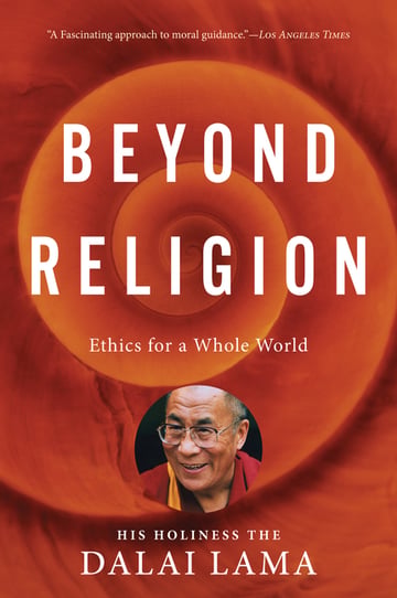 Cover of Beyond Religion by H H Dalai Lama