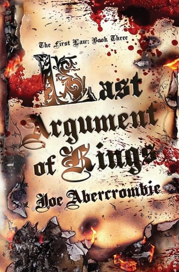 Cover of Last Argument of Kings by Joe Abercrombie