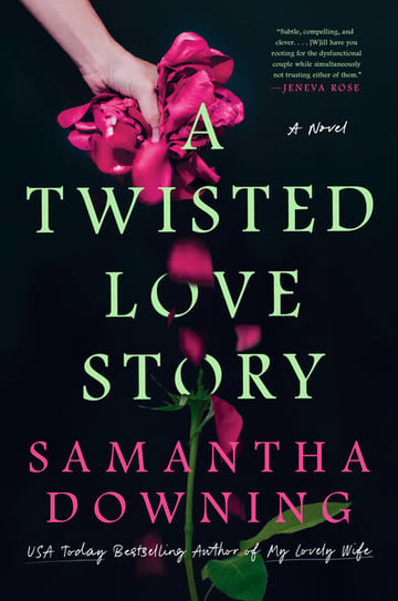 Cover of A Twisted Love Story by Samantha Downing