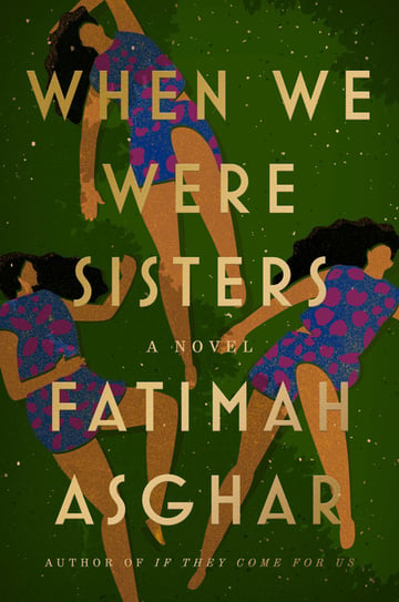 Cover of When We Were Sisters by Fatimah Asghar