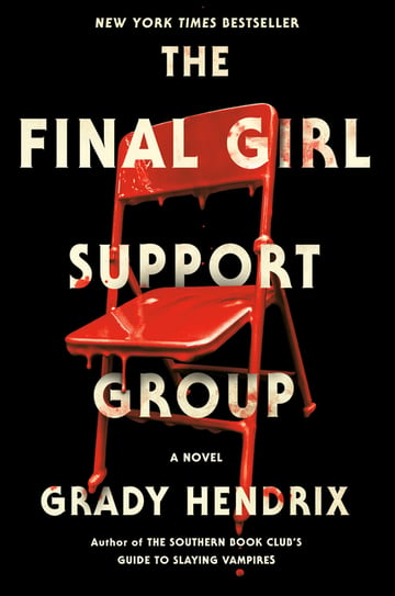 Cover of The Final Girl Support Group by Grady Hendrix