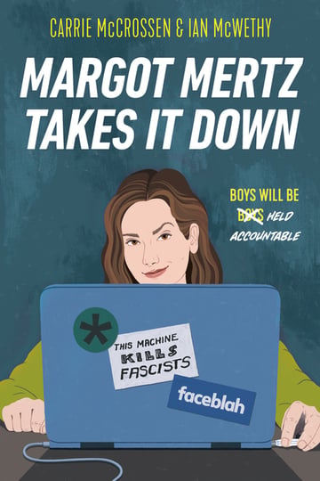 Cover of Margot Mertz Takes It Down by Carrie McCrossen