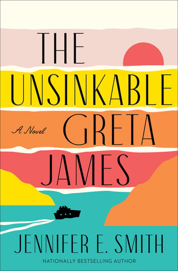 Cover of The Unsinkable Greta James by Jennifer E Smith