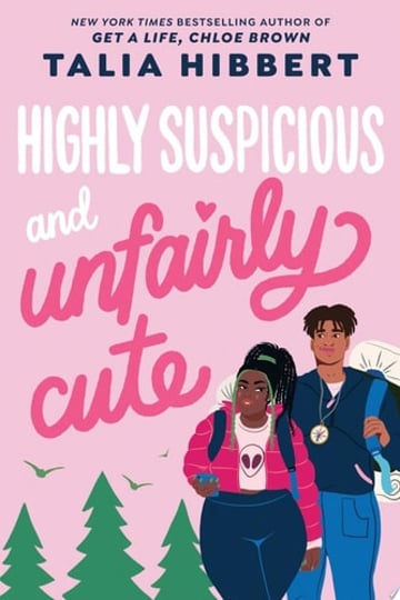 Cover of Highly Suspicious and Unfairly Cute by Talia Hibbert
