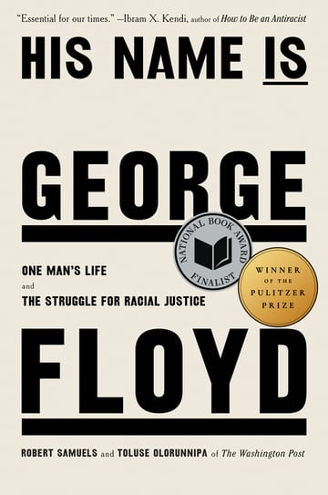 Cover of His Name Is George Floyd (Pulitzer Prize Winner) by Robert Samuels
