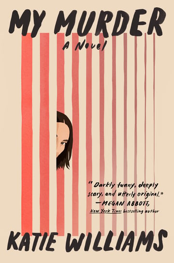 Cover of My Murder by Katie Williams