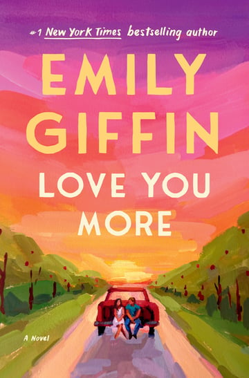 Cover of Love You More by Emily Giffin