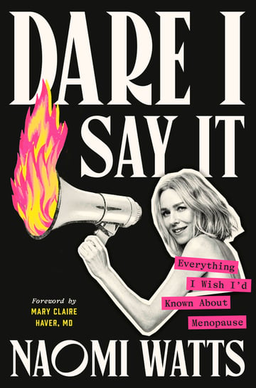 Cover of Dare I Say It by Naomi Watts