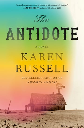 Cover of The Antidote by Karen Russell