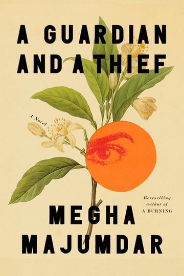 Cover of A Guardian and a Thief by Megha Majumdar
