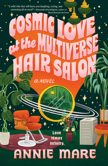 Cover of Cosmic Love at the Multiverse Hair Salon by Annie Mare