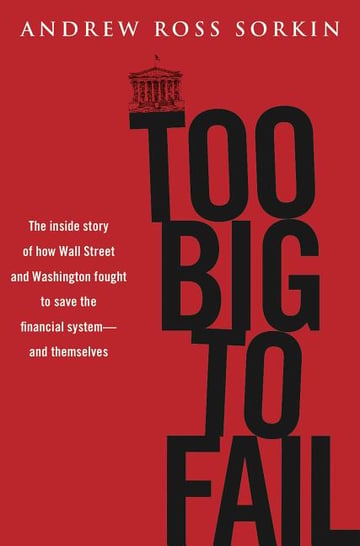 Cover of Too Big to Fail by Andrew Ross Sorkin