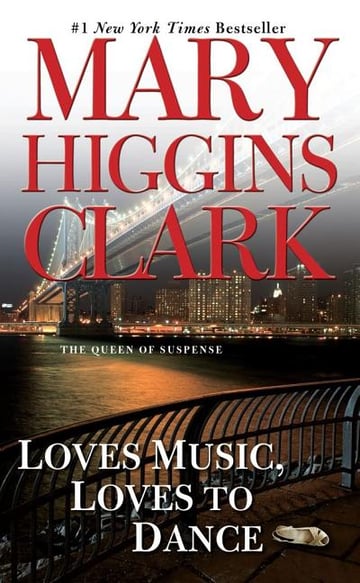 Cover of Loves Music, Loves to Dance by Mary Higgins Clark