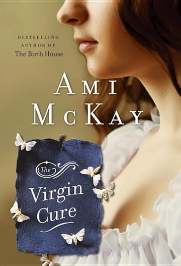 Cover of The Virgin Cure by Ami McKay