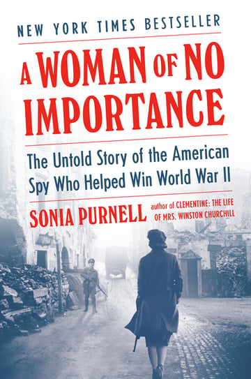 Cover of A Woman of No Importance by Sonia Purnell