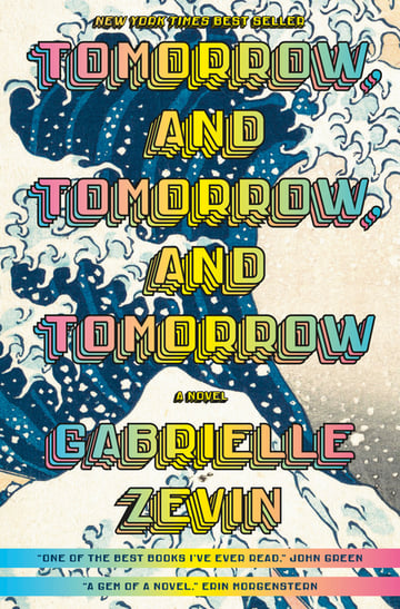 Cover of Tomorrow, and Tomorrow, and Tomorrow by Gabrielle Zevin