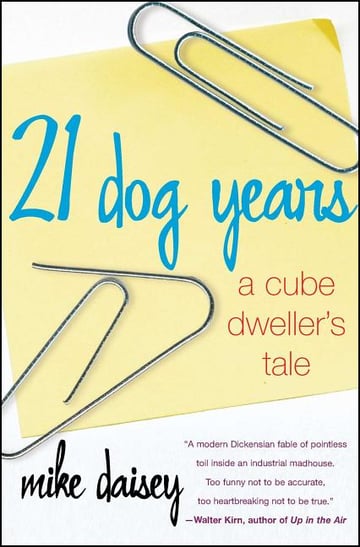 Cover of 21 Dog Years by Mike Daisey
