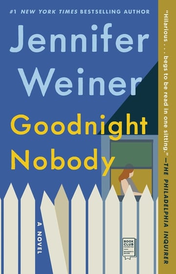 Cover of Goodnight Nobody by Jennifer Weiner