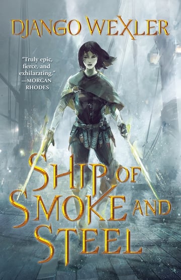 Cover of Ship of Smoke and Steel by Django Wexler