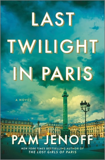 Cover of Last Twilight in Paris (Original) by Pam Jenoff