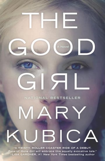 Cover of The Good Girl by Mary Kubica