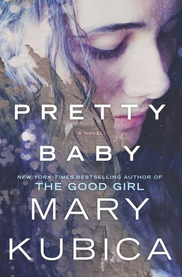 Cover of Pretty Baby by Mary Kubica