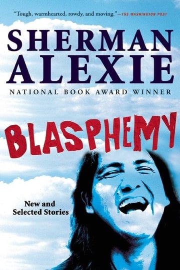 Cover of Blasphemy by Sherman Alexie