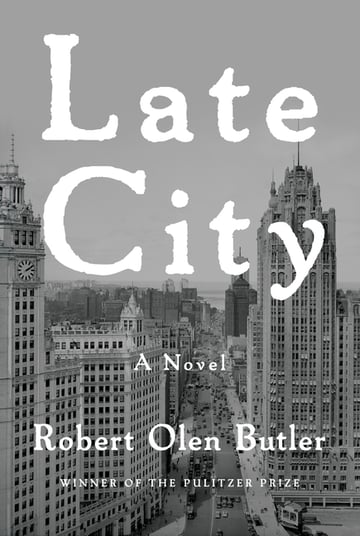 Cover of Late City by Robert Olen Butler