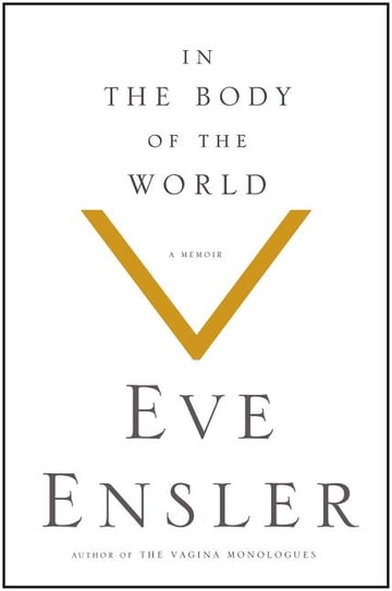 Cover of In the Body of the World by Eve Ensler