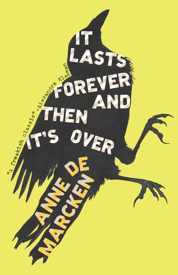 Cover of It Lasts Forever and Then It's Over by Anne de Marcken