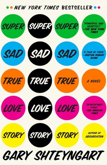 Cover of Super Sad True Love Story by Gary Shteyngart