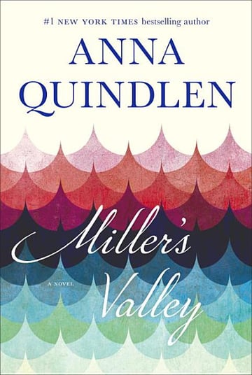 Cover of Miller's Valley by Anna Quindlen