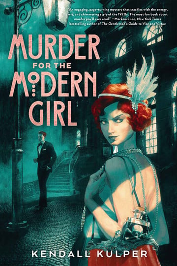 Cover of Murder for the Modern Girl by Kendall Kulper