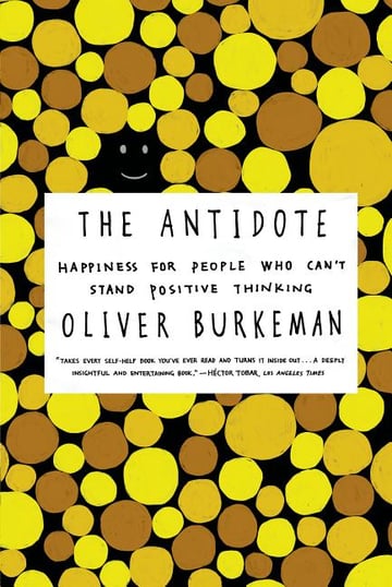 Cover of The Antidote by Oliver Burkeman