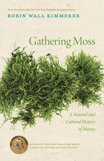 Cover of Gathering Moss by Robin Wall Kimmerer