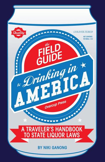 Cover of The Field Guide to Drinking in America by Niki Ganong
