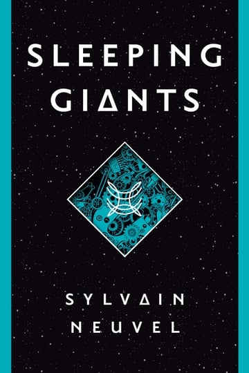Cover of Sleeping Giants by Sylvain Neuvel