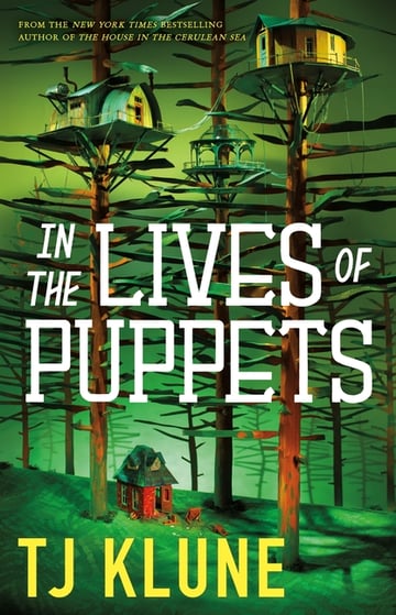Cover of In the Lives of Puppets by Tj Klune