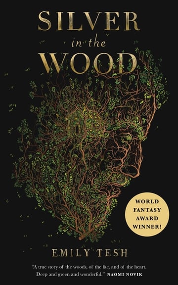 Cover of Silver in the Wood by Emily Tesh